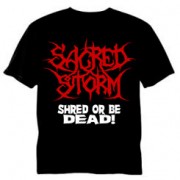 Sacred Storm “Shred or Be Dead” T-Shirt